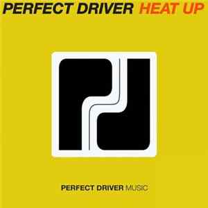 Perfect Driver - Heat Up FLAC