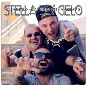 Clementino - Gianni Celeste - Mirkomiro - Stella Do' Cielo FLAC