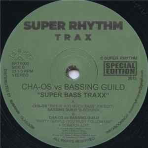 Cha-os Vs Bassing Guild - Super Bass Traxx FLAC