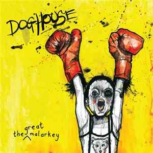 The Great Malarkey - Doghouse FLAC