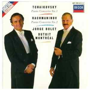 Tchaïkovsky / Rachmaninov - Jorge Bolet, Dutoit, Montréal - Piano Concerto N° 1 / Piano Concerto N° 2 FLAC