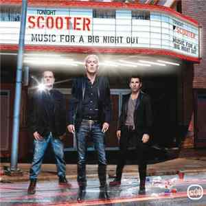 Scooter - Music For A Big Night Out FLAC