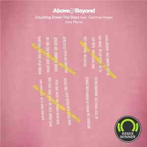 Above & Beyond Feat. Gemma Hayes - Counting Down The Days (Axis Remix) FLAC