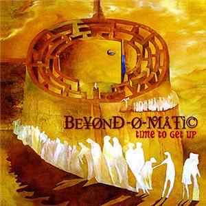 Beyond-O-Matic - Time To Get Up FLAC