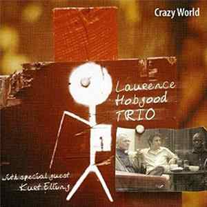 Laurence Hobgood Trio - Crazy World FLAC