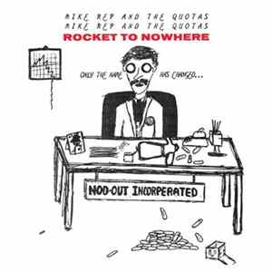 Mike Rep And The Quotas - Rocket To Nowhere FLAC
