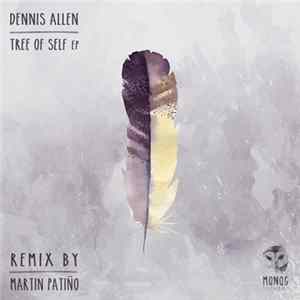 Dennis Allen - Tree Of Self EP FLAC
