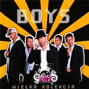 Boys - Wielka Kolekcja Disco Polo FLAC
