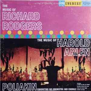 Richard Rodgers, Harold Arlen, Poliakin Conducting His Orchestra And Chorale - The Music Of Richard Rodgers. The Music Of Harold Arlen FLAC