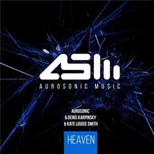 Aurosonic & Denis Karpinsky & Kate Louise Smith - Heaven FLAC
