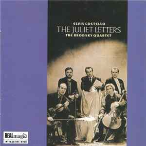Elvis Costello And The Brodsky Quartet - The Juliet Letters FLAC