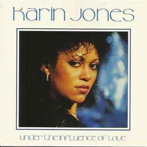 Karin Jones - Under The Influence Of Love FLAC