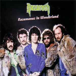 Nazareth - Razamanaz In Wonderland FLAC