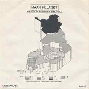 Maan Hiljaiset - Arkipäivän Fasismia / Euroviisut FLAC