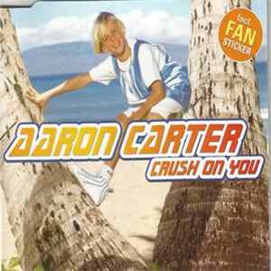 Aaron Carter - Crush On You FLAC