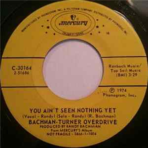 Bachman-Turner Overdrive - You Ain't Seen Nothing Yet / Takin' Care Of Business FLAC
