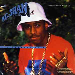 M.C. Shan - I Pioneered This FLAC