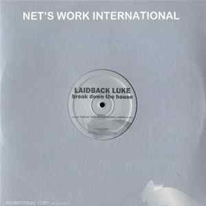 Laidback Luke - Break Down The House FLAC