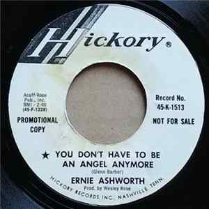 Ernie Ashworth - You Don't Have To Be An Angel Anymore FLAC