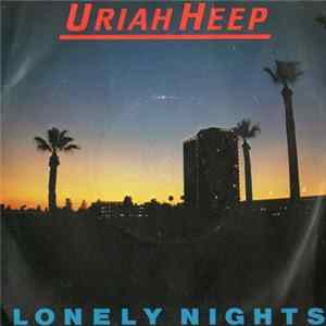 Uriah Heep - Lonely Nights FLAC