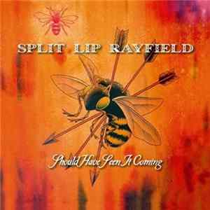 Split Lip Rayfield - Should Have Seen It Coming FLAC