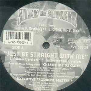 Silkk The Shocker Featuring Master P, Destiny's Child, O'Dell, Mo B. Dick - Just Be Straight With Me FLAC