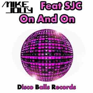 Mike Jolly Feat SJC - On & On FLAC