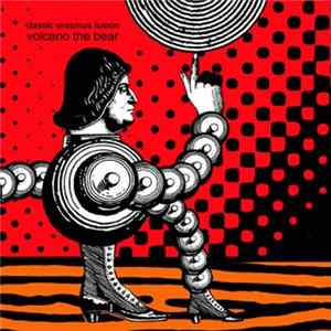 Volcano The Bear - Classic Erasmus Fusion (Limited Edition, Digipack) FLAC
