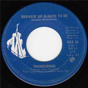 Thundermug - Breakin' Up Is Hard To Do / I Wanna Be With You FLAC