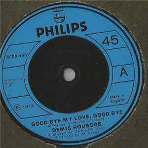 Demis Roussos - Goodbye My Love Goodbye / When I'm A Kid FLAC