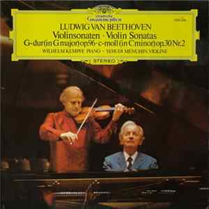 Ludwig van Beethoven, Wilhelm Kempff, Yehudi Menuhin - Violin Sonatas In G Major, Op. 96 / In C Minor Op. 30 N. 2 FLAC