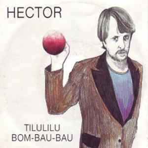 Hector - Tilulilu / Bom-Bau-Bau FLAC