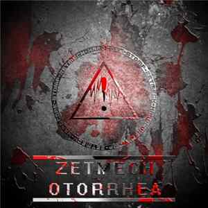 Zetmech - Otorrhea FLAC