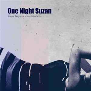 One Night Suzan - A 20-Year Hangover FLAC