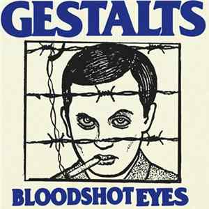 Gestalts - Bloodshot Eyes FLAC