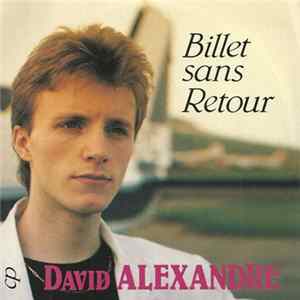 David Alexandre - Billet Sans Retour FLAC