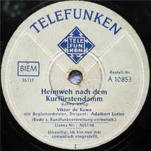 Victor de Kowa - Heimweh Nach Dem Kurfürstendamm / Ich Bin Nun Mal Romantisch Eingestellt FLAC
