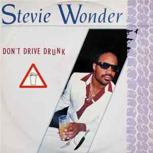 Stevie Wonder - Don't Drive Drunk FLAC