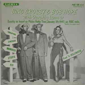 Bing Crosby And Bob Hope With Dorothy Lamour And Doris Day - Philco Radio Time, January 29, 1947 / The New Swan Show, November 7, 1948 FLAC