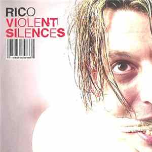 Rico - Violent Silences FLAC