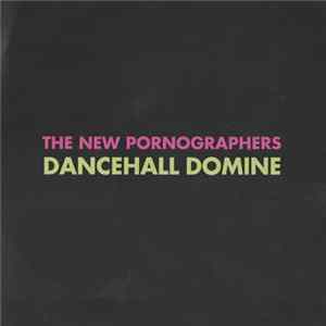 The New Pornographers - Dancehall Domine FLAC