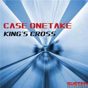Case Onetake - King's Cross FLAC