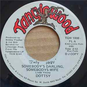 Dottsy - Somebody's Darling, Somebodys Wife FLAC