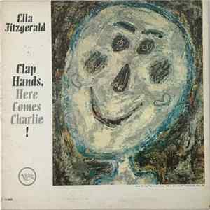 Ella Fitzgerald - Clap Hands, Here Comes Charlie! FLAC