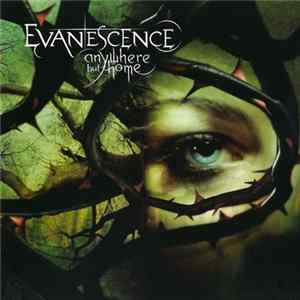 Evanescence - Anywhere But Home FLAC