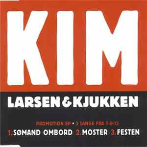Kim Larsen & Kjukken - Promotion Ep - 3 Sange Fra 7-9-13 FLAC