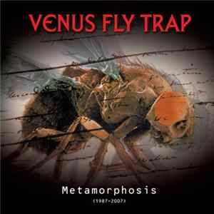 Venus Fly Trap - Metamorphosis 1987 - 2007 FLAC