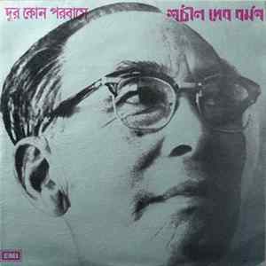 S. D. Burman - Dur Kon Porbashe (Tribute To Sachin Dev Burman) FLAC
