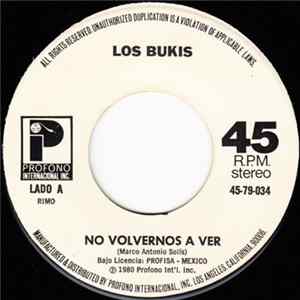 Los Bukis - No Volvernos A Ver FLAC