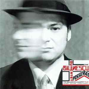 The Balanescu Quartet - Possessed FLAC